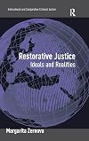 Restorative Justice (International and Comparative Criminal Justice)