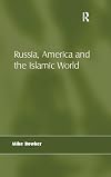 Russia, America and the Islamic world
