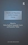 Gender and Migration in 21st Century Europe (Law and Migration)