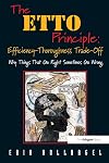 The ETTO Principle: Efficiency-Thoroughness Trade-Off