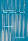 Introduction to Business Law in Russia (Markets and the Law)