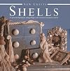 New Crafts: Shells: 25 practical projects using shapes and textures of natural shells