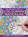 The Peaceful Pencil: Colouring Mandalas: 75 Mindful Designs To Colour In