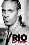 Rio: My Story