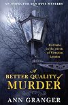 A Better Quality of Murder