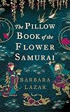 The Pillow Book of the Flower Samurai