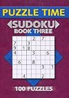Puzzle Time Sudoku: Book Three (100 Puzzles)