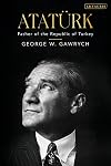 Atatürk: Father of the Republic of Turkey