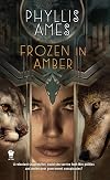Frozen in Amber