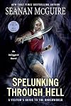 Spelunking Through Hell: A Visitor's Guide to the Underworld