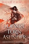 A Desert Torn Asunder