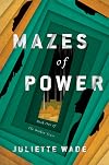 Mazes of Power