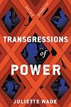 Transgressions of Power