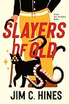 Slayers of Old