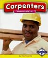 Carpenters (Compass Point Books: Community Workers)