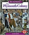 The Plymouth Colony (We the People: Exploration and Colonization)