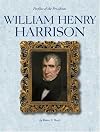 William Henry Harrison (Profiles of the Presidents)