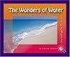 The Wonders of Water (Investigate Science)