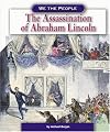 The Assassination of Abraham Lincoln (We the People: Civil War Era)