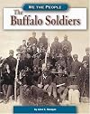 The Buffalo Soldiers (We the People: Expansion and Reform)