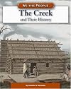 The Creek and Their History (We the People: Expansion and Reform)