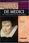 Catherine de Medici: The Power behind the French Throne (Signature Lives: Reformation Era)