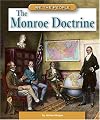 The Monroe Doctrine (We the People: Expansion and Reform)