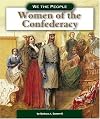 Women of the Confederacy (We the People: Civil War Era)