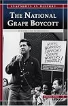 The National Grape Boycott: A Victory for Farmworkers (Snapshots in History)