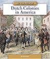 Dutch Colonies in America (We the People: Exploration and Colonization)