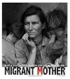 Migrant mother : how a photograph defined the Great Depression