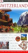 DK Eyewitness Travel Guides: Switzerland