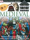 Medieval Life (Eyewitness Books)