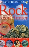 Rock & Fossil Hunter (DK Smithsonian Eyewitness Explorers)