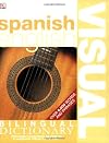 Spanish English Bilingual Visual Dictionary (DK Visual Dictionaries)