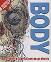 Body: An Amazing Tour of Human Anatomy