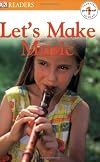Let's Make Music (DK Readers: Pre-Level 1)