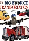 Big Book of Transportation (DK Big Books)