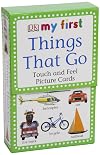 Things that Go (DK My First Touch and Feel Picture Cards)