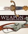 Weapon: A Visual History of Arms and Armor