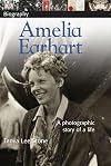 Amelia Earhart: A Photographic Story of a Life (DK Biography)