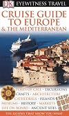 DK Eyewitness Travel Guide: Cruise Guide to Europe and the Mediterranean