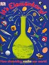 It's Elementary!: How chemistry rocks our world