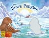 The Brave Penguin (Kids Play)