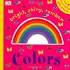 Bright, Shiny, Rainbow Colors (Touchables)