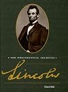 Lincoln: The Presidential Archives