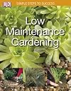 Low Maintenance Garden (Simple Steps to Success)