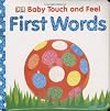 First Words (Baby Touch and Feel)