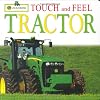 Tractor (John Deere: Touch and Feel)