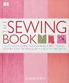 The Sewing Book: An Encyclopedic Resource of Step-by-Step Techniques